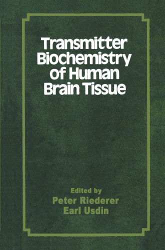 Transmitter Biochemistry of Human Brain Tissue: Proceedings of the Symposium held at the 12th CINP Congress, Göteborg, Sweden June, 1980