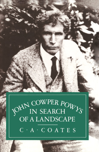 John Cowper Powys in Search of a Landscape