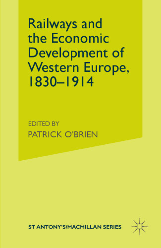 Railways and the Economic Development of Western Europe, 1830–1914