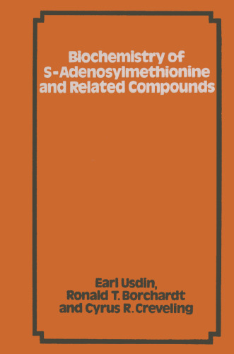 Biochemistry of S-Adenosylmethionine and Related Compounds: Proceedings of a Conference held at the Lake of the Ozarks (Missouri) on October 26–29, 1981