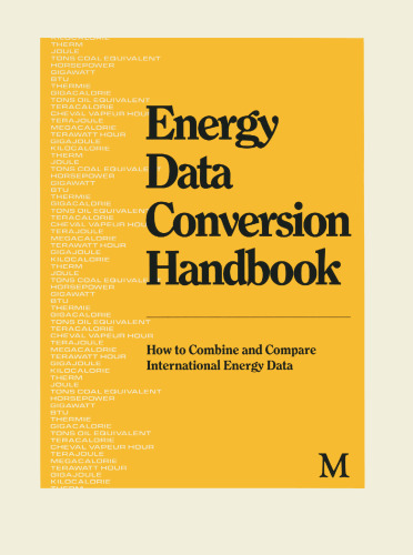 Energy Data Conversion Handbook: How to Combine and Compare International Energy Data