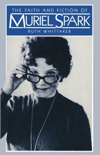 The Faith and Fiction of Muriel Spark