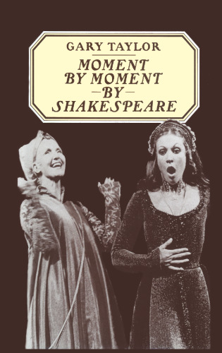 Moment by Moment by Shakespeare