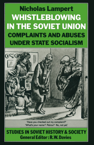 Whistleblowing in the Soviet Union: Complaints and Abuses under State Socialism