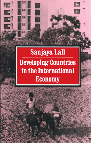 Developing Countries in the International Economy: Selected Papers