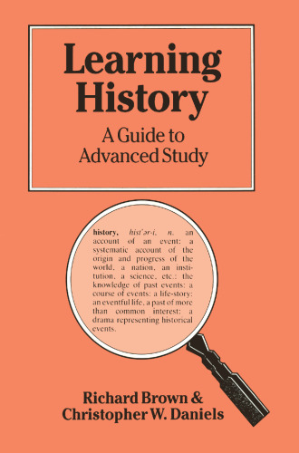 Learning History: A Guide to Advanced Study