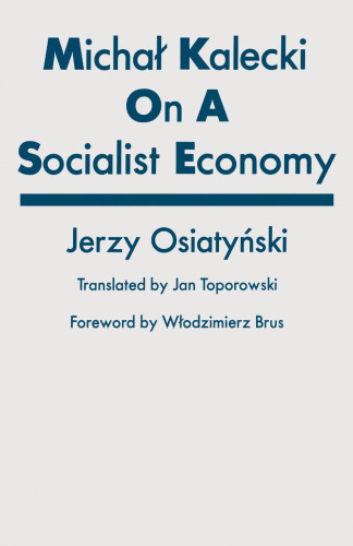 Michał Kalecki on a Socialist Economy