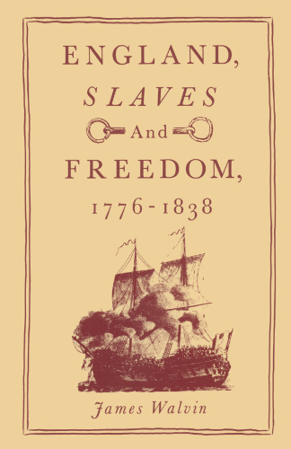 England, Slaves and Freedom, 1776–1838