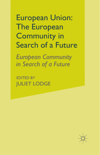 European Union: The European Community in Search of a Future