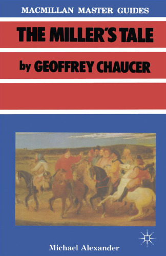 The Miller’s Tale by Geoffrey Chaucer