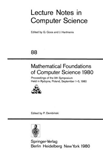 Mathematical Foundations of Computer Science 1980: Proceedings of the 9th Symposium Held in Rydzyna, Poland, September 1–5, 1980