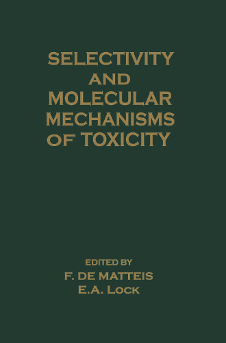 Selectivity and Molecular Mechanisms of Toxicity