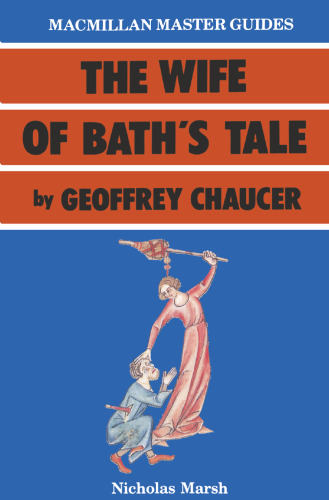 The Wife of Bath’s Tale by Geoffrey Chaucer