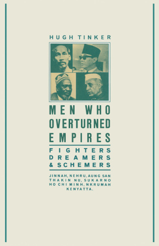 Men Who Overturned Empires: Fighters, Dreamers and Schemers