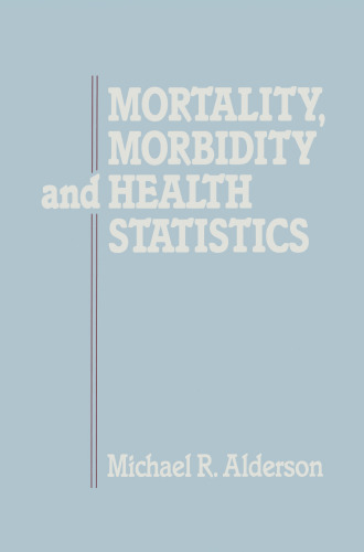 Mortality, Morbidity and Health Statistics