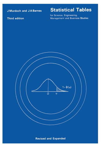 Statistical Tables: for Science, Engineering, Management and Business Studies