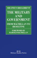 The Military and Government: From Macmillan to Heseltine