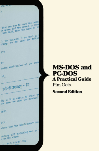 MS-DOS and PC-DOS: A Practical Guide