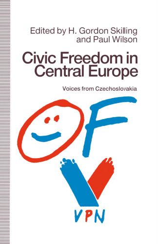 Civic Freedom in Central Europe: Voices from Czechoslovakia