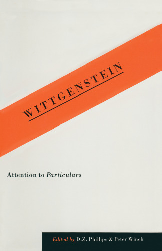 Wittgenstein: Attention to Particulars: Essays in honour of Rush Rhees (1905–89)