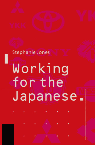 Working for the Japanese: Myths and Realities: British Perceptions