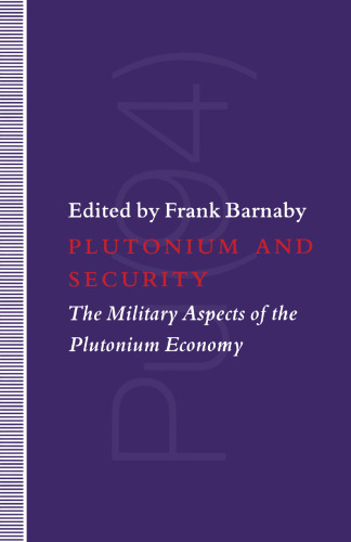 Plutonium and Security: The Military Aspects of the Plutonium Economy