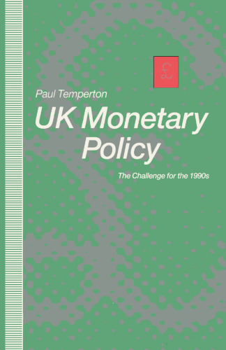 UK Monetary Policy: The Challenge for the 1990s