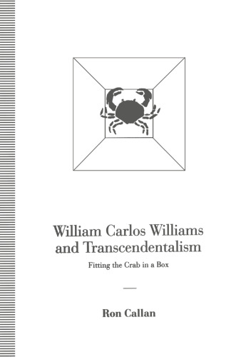 William Carlos Williams and Transcendentalism: Fitting the Crab in a Box