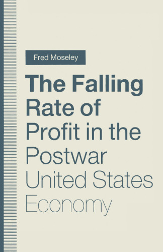 The Falling Rate of Profit in the Postwar United States Economy