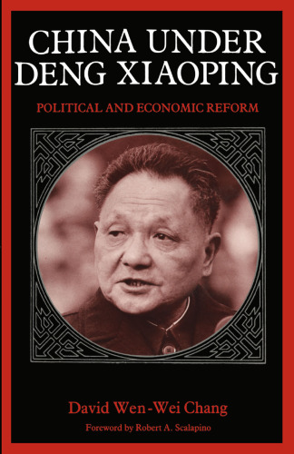 China under Deng Xiaoping: Political and Economic Reform