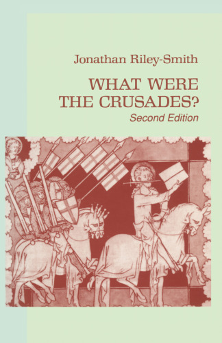 What Were the Crusades?