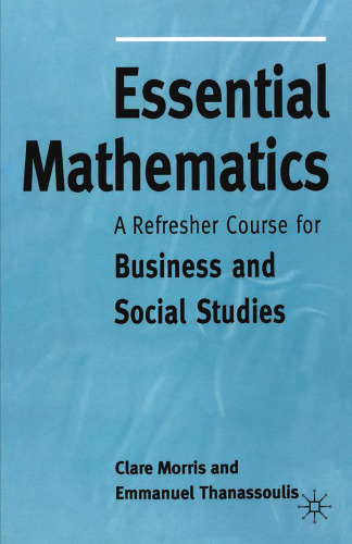 Essential Mathematics: A Refresher Course for Business and Social Studies