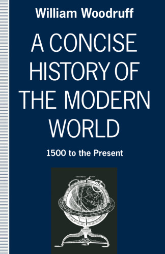 A Concise History of the Modern World: 1500 to the Present