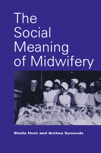 The Social Meaning of Midwifery