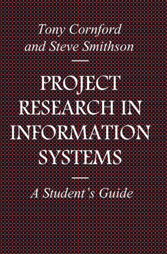 Project Research in Information Systems: A Student’s Guide