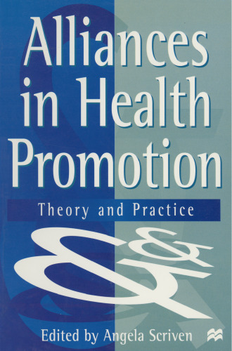 Alliances in Health Promotion: Theory and Practice