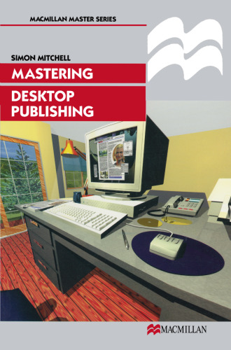 Mastering Desktop Publishing