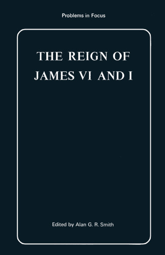 The Reign of James VI and I