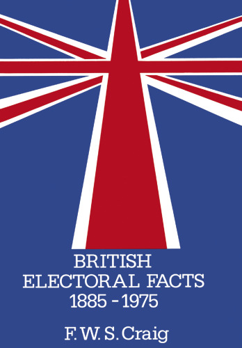 British Electoral Facts 1885–1975