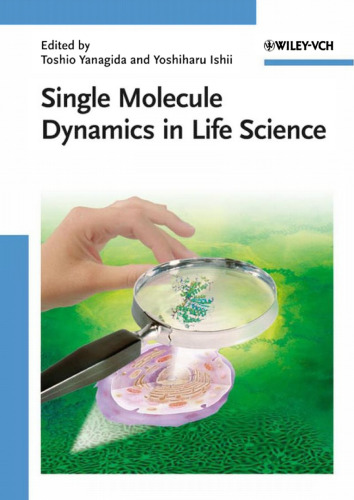 Single Molecule Dynamics in Life Science