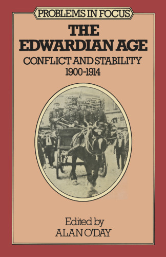 The Edwardian Age: Conflict and Stability 1900–1914