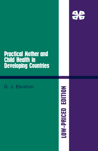 Practical Mother and Child Health in Developing Countries