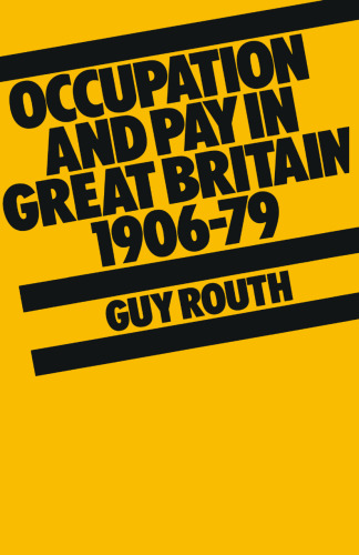 Occupation and Pay in Great Britain 1906–79