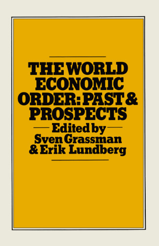 The World Economic Order: Past and Prospects