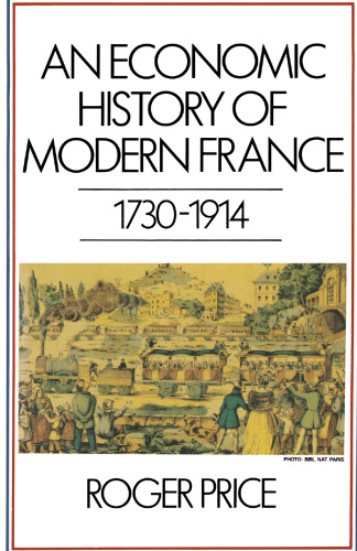 An Economic History of Modern France, 1730–1914