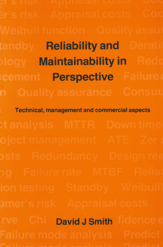 Reliability and Maintainability in Perspective: Technical, management and commercial aspects