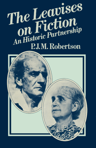 The Leavises on Fiction: An Historic Partnership