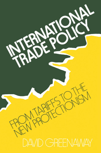 International Trade Policy: From Tariffs to the New Protectionism