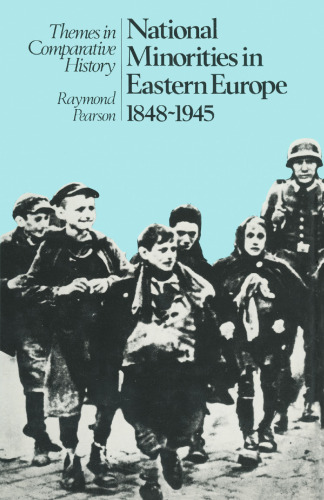 National Minorities in Eastern Europe: 1848–1945