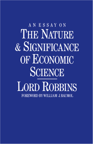 An Essay on the Nature and Significance of Economic Science